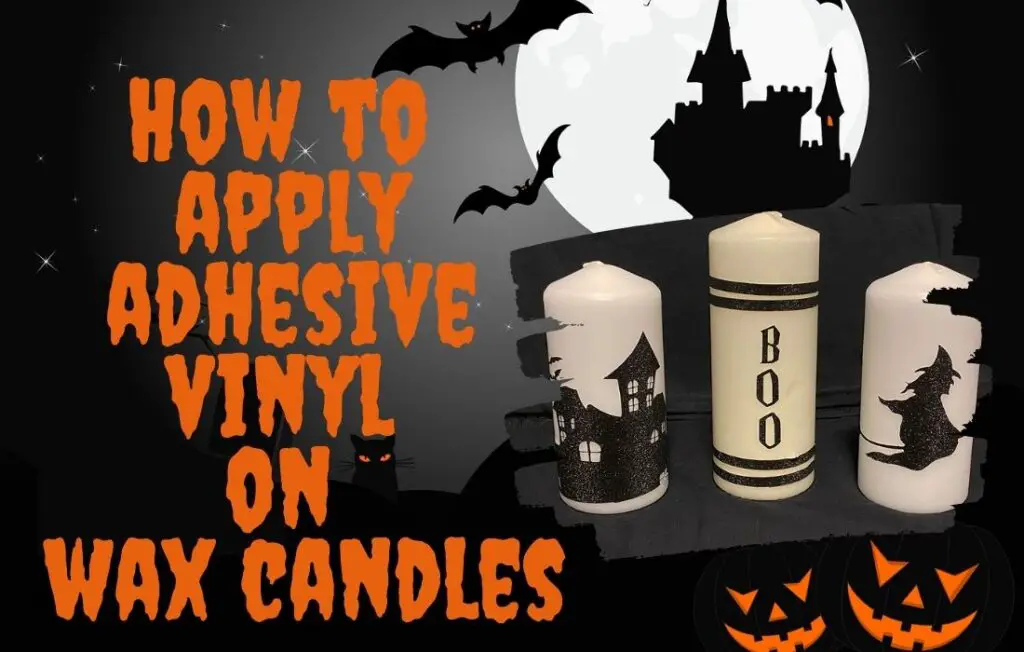 How to apply adhesive vinyl on wax candles