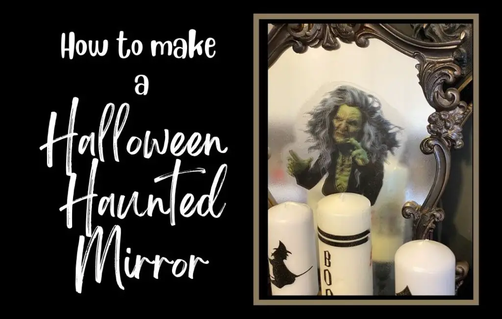 how to make a Halloween Haunted mirror