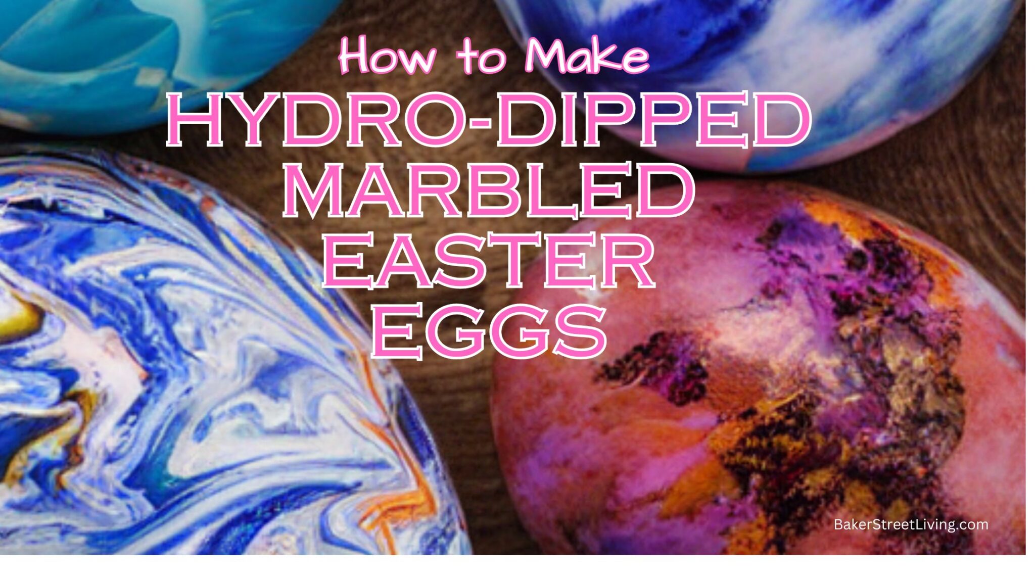 How to Marbleize Easter Eggs with Spray paint Baker Street Living