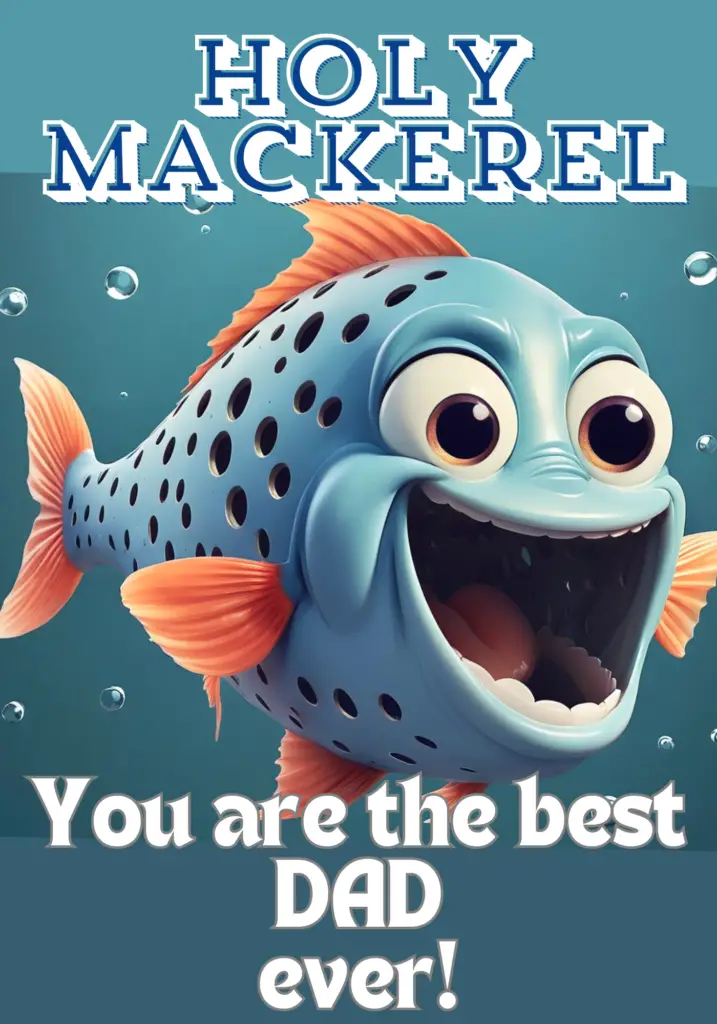 Holy Mackerel father's Day Printable PNG