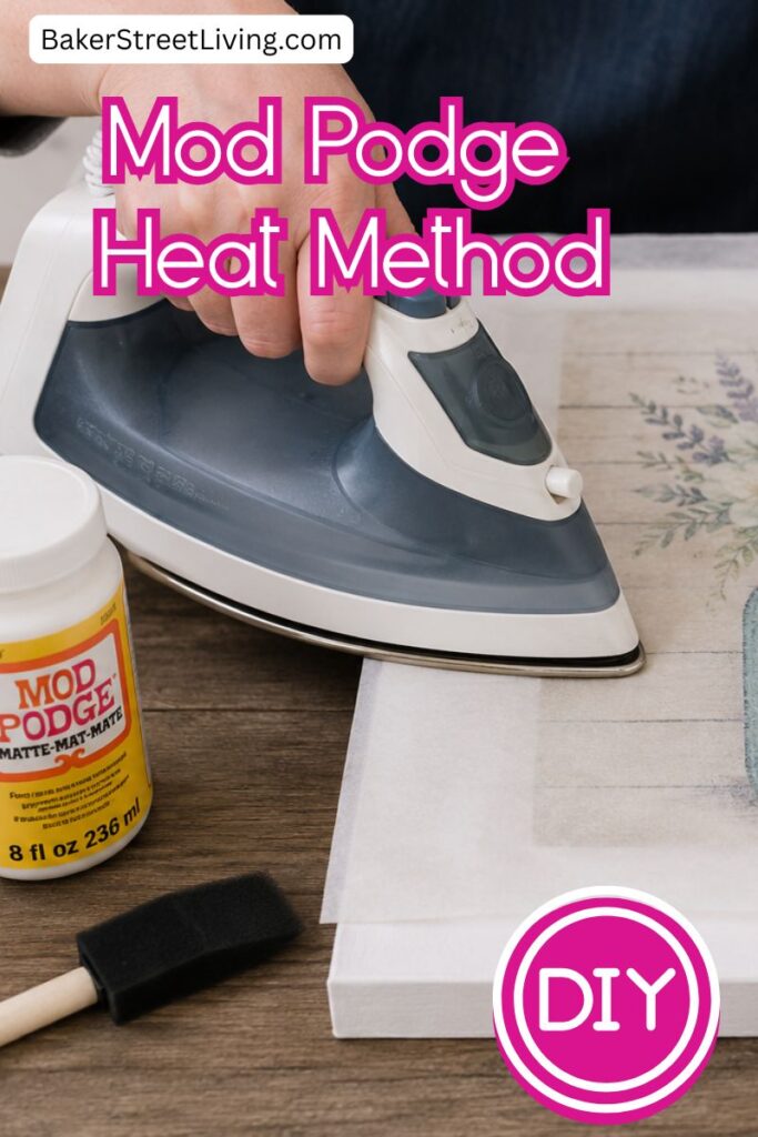 Easy Mod Podge Heat Method